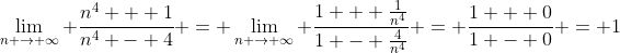 \lim_{n \rightarrow \infty} \frac{n^4 + 1}{n^4 - 4} = \lim_{n \rightarrow \infty} \frac{1 + \frac{1}{n^4}}{1 - \frac{4}{n^4}} = \frac{1 + 0}{1 - 0} = 1