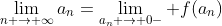 \lim_{n \rightarrow \infty}a_n=\lim_{a_n \rightarrow 0-} f(a_n)