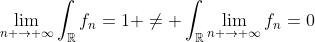\lim_{n \to \infty}\int_{\mathbb{R}}f_n=1 \ne \int_{\mathbb{R}}\lim_{n \to \infty}f_n=0