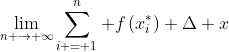 \lim_{n \to \infty}\sum_{i = 1}^{n} f\left(x_{i}^{*}\right) \Delta x