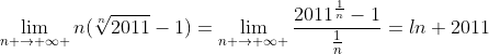 \lim_{n \to \infty }n(\sqrt[n]{2011}-1)=\lim_{n \to \infty }\frac{2011^{\frac{1}{n}}-1}{\frac{1}{n}}=ln 2011