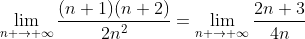 \lim_{n \to {\infty}}\frac{(n+1)(n+2)}{2n^2}=\lim_{n \to {\infty}}\frac{2n+3}{4n}