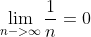 \lim_{n->\infty}\frac{1}{n}=0