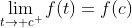 \lim_{t\to c^{+}}f(t)=f(c)