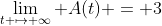 \lim_{t \mapsto \infty} A(t) = 3