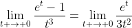 \lim_{t \to 0}\frac{e^{t}-1}{t^3}=\lim_{t \to 0}\frac{e^{t}}{3t^2}