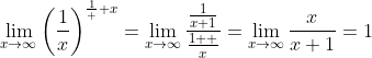\lim_{x\to\infty}\bigg(\frac{1}{x}\bigg)^{\frac{1}  {x}}=\lim_{x\to\infty}\frac{\frac{1}{x+1}}{\frac{1  }{x}}=\lim_{x\to\infty}\frac{x}{x+1}=1