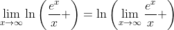 \lim_{x\to\infty}\ln\left(\frac{e^x}{x} \right)=\ln\left(\lim_{x\to\infty}\frac{e^x}{x} \right)