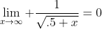 \lim_{x\to\infty} \frac{1}{\sqrt{.5 x}}=0