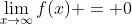 \lim_{x\to\infty}f(x) = 0