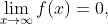 \lim_{x\to\infty}f(x)=0,