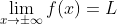 \lim_{x\to\pm\infty}f(x)=L