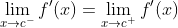 \lim_{x\to{c^{-}}}f'(x)=\lim_{x\to{c^{+}}}f'(x)