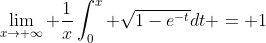 \lim_{x\to \infty} \frac{1}{x}\int_0^x \sqrt{1-e^{-t}}dt = 1