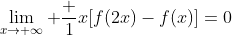 \lim_{x\to \infty} \frac {1}{x}[f(2x)-f(x)]=0