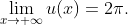\lim_{x\to+\infty}u(x)=2\pi.