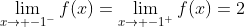 \lim_{x\to -1^-}f(x)=\lim_{x\to -1^+}f(x)=2