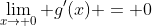 \lim_{x\to 0} g'(x) = 0