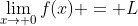 \lim_{x\to 0}f(x) = L