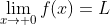 \lim_{x\to 0}f(x)=L