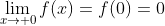 \lim_{x\to 0}f(x)=f(0)=0