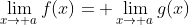 \lim_{x\to a}f(x)= \lim_{x\to a}g(x)