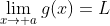 \lim_{x\to a}g(x)=L