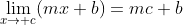 \lim_{x\to c}(mx+b)=mc+b