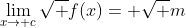 \lim_{x\to c}{\sqrt f(x)}= \sqrt m