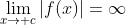 \lim_{x\to c}|f(x)|=\infty