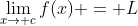 \lim_{x\to c}f(x) = L
