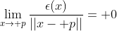\lim_{x\to p}\frac{\epsilon(x)}{||x- p||}= 0