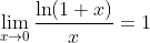 \lim_{x\to0}\frac{\ln(1+x)}x=1
