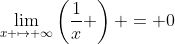 \lim_{x \mapsto \infty}\left(\frac1x \right) = 0