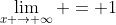 \lim_{x \rightarrow \infty} = 1