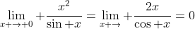 \lim_{x \rightarrow 0} \frac{x^2}{\sin x}=\lim_{x \rightarrow} \frac{2x}{\cos x}=0