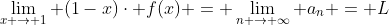 \lim_{x \rightarrow 1} (1-x)\cdot f(x) = \lim_{n \rightarrow \infty} a_{n} = L