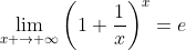 \lim_{x \to \infty}\left(1+\frac{1}{x}\right)^x=e