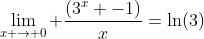 \lim_{x \to 0} \frac{(3^x -1)}{x}=\ln(3)