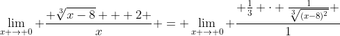 \lim_{x \to 0} \frac{ \sqrt[3]{x-8} + 2 }{x} = \lim_{x \to 0} \frac{ \frac{1}{3} \cdot \frac{1}{\sqrt[3]{(x-8)^2}} }{1}