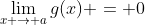 \lim_{x \to a}g(x) = 0