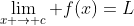 \lim_{x \to c} f(x)=L