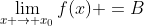 \lim_{x \to x_0}f(x) =B
