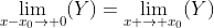 \lim_{x-x_0\to 0}(Y)=\lim_{x \to x_0}(Y)