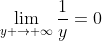 \lim_{y \rightarrow \infty}{\frac{1}{y}}=0