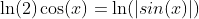 \ln(2)\cos(x)=\ln(|sin(x)|)