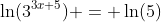 \ln(3^{3x+5}) = \ln(5)