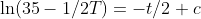 \ln(35-1/2T)=-t/2+c