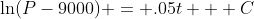 \ln(P-9000) = .05t + C
