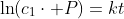 \ln(c_1\cdot P)=kt